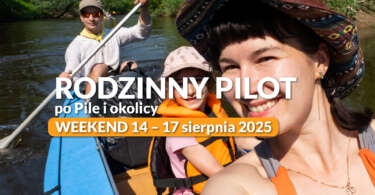 Rodzinny Pilot na weekend w Pile i okolicy: 14 – 17 sierpnia 2025. Fot. Envato Elements